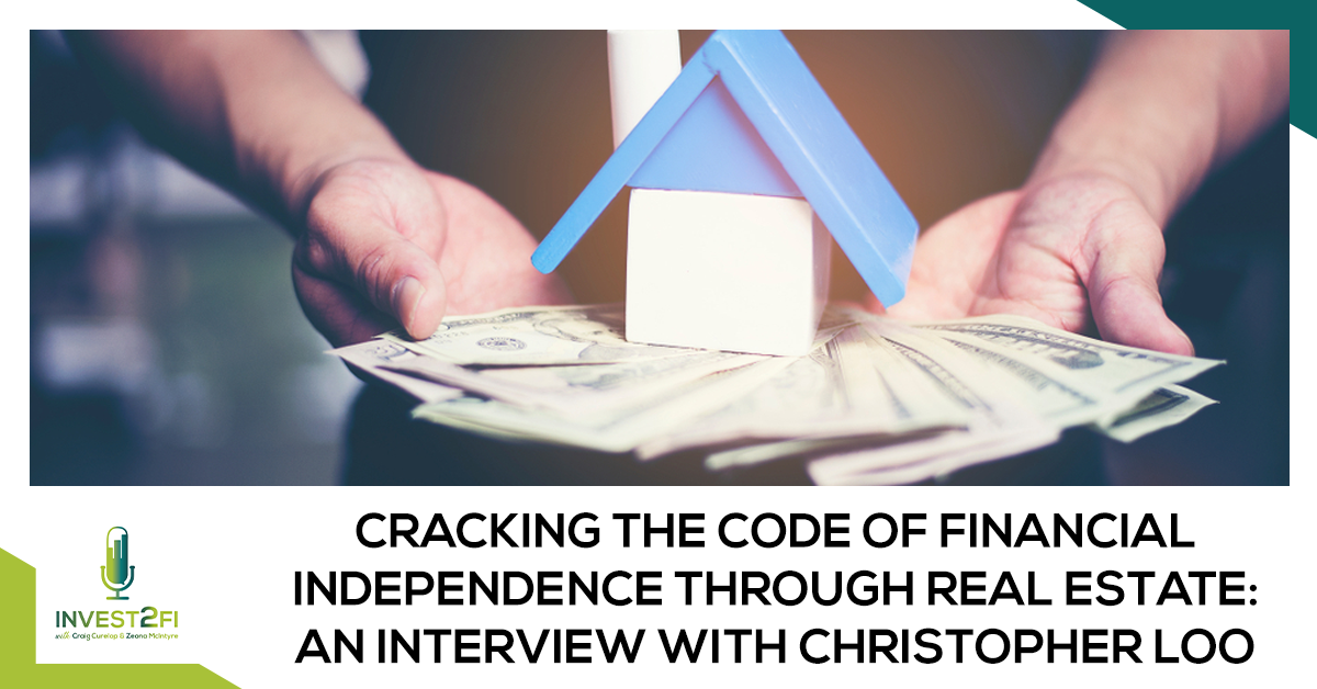 ITF 67 Christopher Loo | Real Estate Financial Freedom
